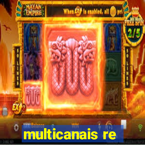 multicanais re